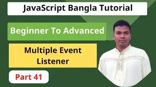 JavaScript Bangla Tutorial [#41] || How to use multiple event listeners
