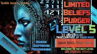 ★Limited Subconscious Beliefs Purger★ LEVEL 5   (Remove Super Deep Matrix Programming) POWERFUL