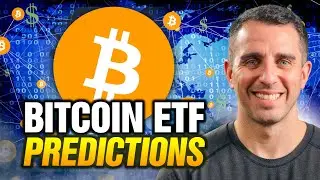 12 Bitcoin ETF Predictions