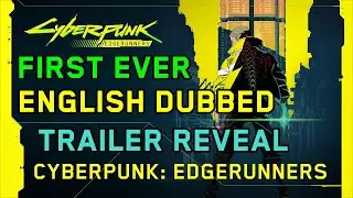 Cyberpunk: Edgerunners - FIRST ENGLISH DUBBED REVEAL