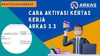 Cara Aktivasi Kertas Kerja Arkas 2022 3.3