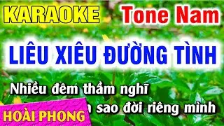 Karaoke Liêu Xiêu Đường Tình Tone Nam Nhạc Sống Dể Hát | Hoài Phong Organ