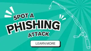 Clues for Spotting a Phishing Attack