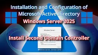 Set Up Active Directory Second Domain Controller on Windows Server 2025