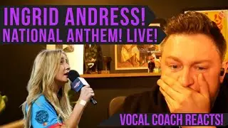 Vocal Coach Reacts! Ingred Andress! National Anthem! Live!
