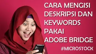 Cara Mengisi Metadata (Judul, Deskripsi, Keywords) Foto untuk Agensi Microstock
