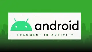 How to Use Fragment in Activity | Android Studio Tutorial (Kotlin)
