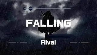 FALLING - Rival (No Copyright Music)