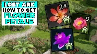 LOST ARK How To Get FLOWER PETALS