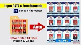 Cara Otomatis Input Data dan Foto ID Card - Auto Create Photoshop