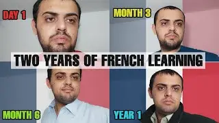 My 2 Year French Learning Timelapse (Learning Language From Complete Zero) Language Learning Journey