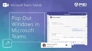 Microsoft Teams | PEI - How to Use Pop Out Windows