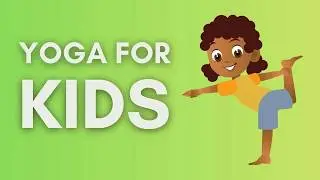 Fun Yoga for Kids | Easy Poses to Build Focus & Flexibility at Home 