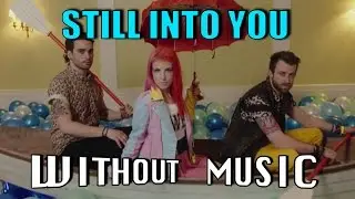 PARAMORE - Still Into You (