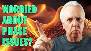 Do you worry over phase issues? How bad can they be?