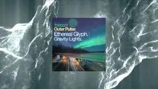 Outer Pulse - Gravity Lights [Touchstone Recordings]