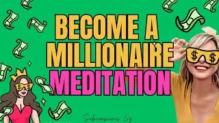 MANIFEST MILLIONS Guided Meditation! Become A MILLIONAIRE Like Me (Law of Assumption)