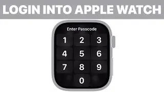 How to Login into Apple Watch (Tutorial)