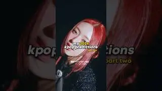 ★ :: my 2024 kpop predictions || part two