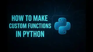 Python Mein Custom Functions Kaise Banaye? | Step-by-Step Guide 🔥
