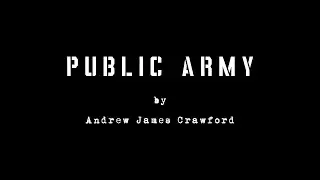 Public Army | Poem by Andrew James Crawford