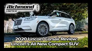 2020 Lincoln Corsair Review: The New Compact SUV Standard