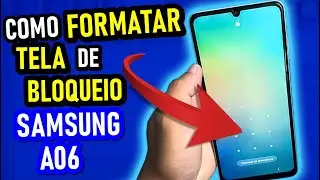 COMO FORMATAR O SAMSUNG GALAXY A06 | TELA DE BLOQUEIO | HARD RESET | MÉTODO NOVO 2025!