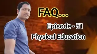 #frequently asked questions,#FAQ,Episode51, physicaleducation,bysrinupetcreation @srinupetcreations