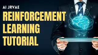 Reinforcement learning tutorial I Introduction to Reinforcement learning I AI JRVAE