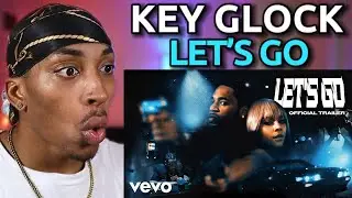 Key Glock - Let's Go (OfficialVideo) | Reaction