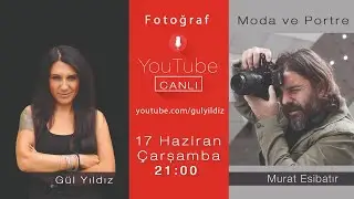 Gül Yıldız ve Murat Esibatır ile Portre ve Moda Fotoğrafçılığı