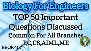 Biology For Engineers 50 IMP Question Common for All Branch 4th Sem ECE,CSE,AIML,ME VTU BBOK407