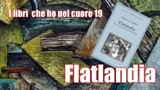 Libri nel cuore 19: Flatlandia