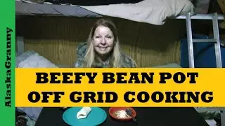 Beefy Beans Granny Camp Cooking...How To Use Butane Stove Food Stockpile Recipe