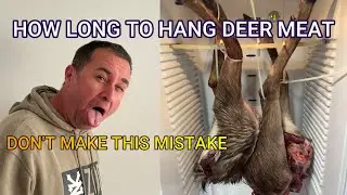 How Long To Hang Deer Meat