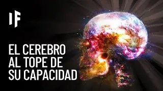¿Qué pasaría si usáramos toda la capacidad de nuestro cerebro?