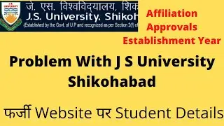 J S University Shikohabad Uttar Pradesh | J S University Fake Website | Problem With University