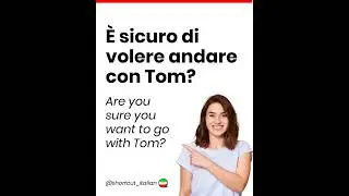 È sicuro di volere andare con Tom?