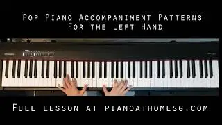 Pop Piano Accompaniment Patterns For the Left Hand ft. One Call Away By Charlie Puth