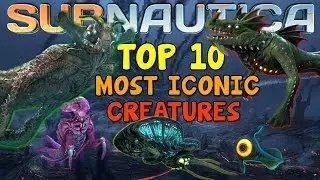 TOP 10 MOST ICONIC CREATURES IN SUBNAUTICA | Subnautica Top 10