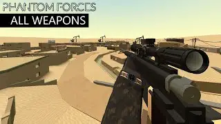 Phantom Forces - All Weapons Showcase [Update 11.0.0]