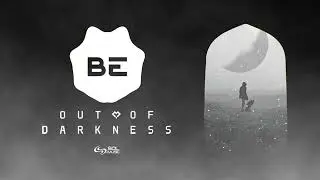 BE - Out Of Darkness