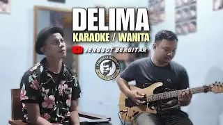 DELIMA - Karaoke nada cewek