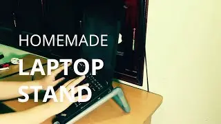 Homemade DIY laptop stand