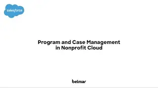 Ch. 1: Case Management - [Demo] Case & Program Management in Nonprofit Cloud