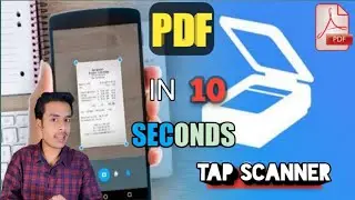 BEST APP FOR PDF | पीडीऍफ़ कैसे बनाये | TAP SCANNER | MAKE PDF IN 10 SECONDS