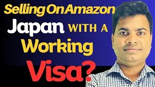 Selling On Amazon Japan With A Working Visa: A Step-by-step Guide! #amazonfbajapan #Workingvisa