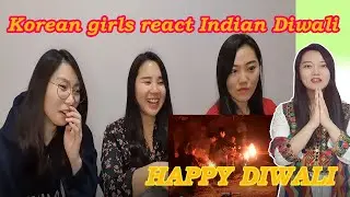 My first Diwali with friends | Korean girls reaction of Diwali