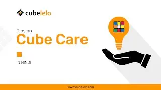 Tips on Cube Care | Lubrication, Tensioning, Spring Noise | Cubelelo | In Hindi| Rubiks Cube Setup