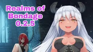 Realms of Bondage 0.2.5 Terbaru || Game Anime H terbest || Realms of Bandages 0.2.5 Terbaru